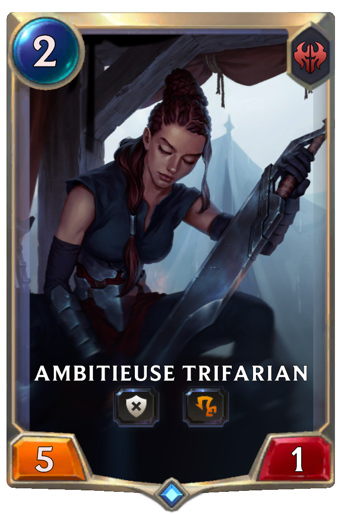 Ambitieuse Trifarian