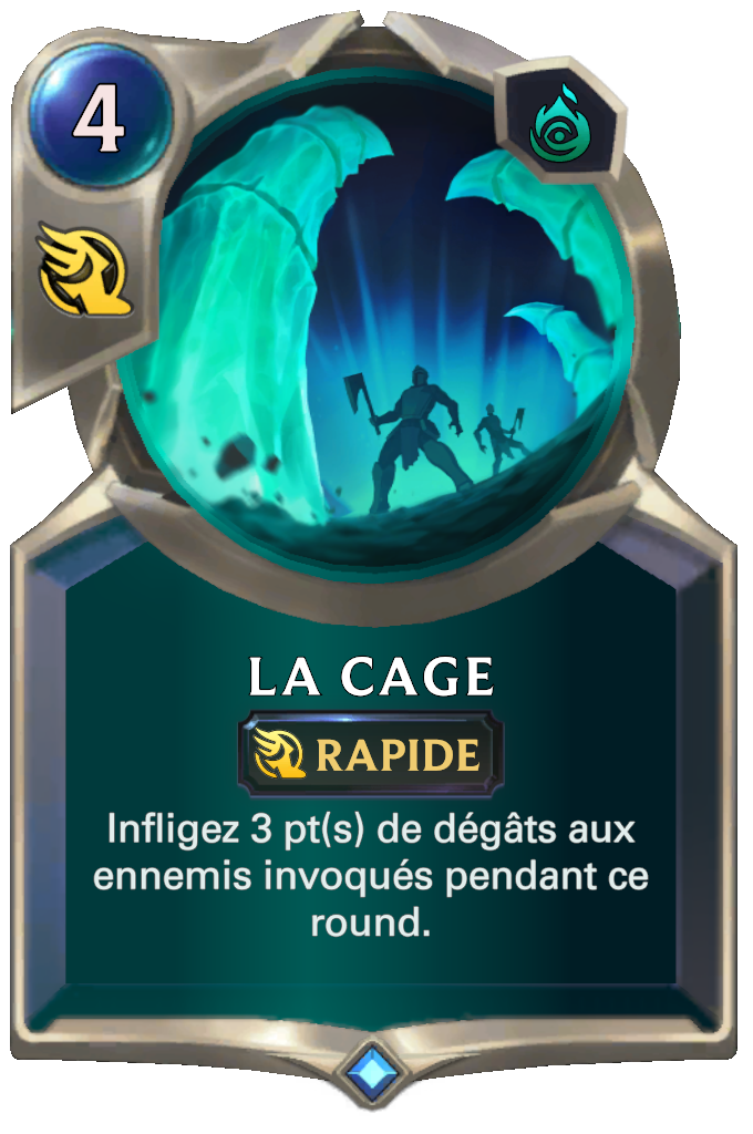 La cage