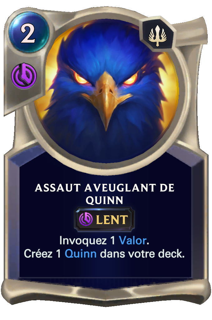 Assaut aveuglant de Quinn
