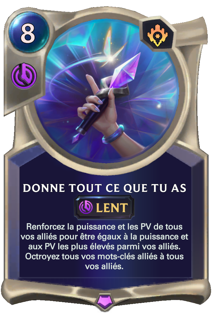 Donne tout ce que tu as