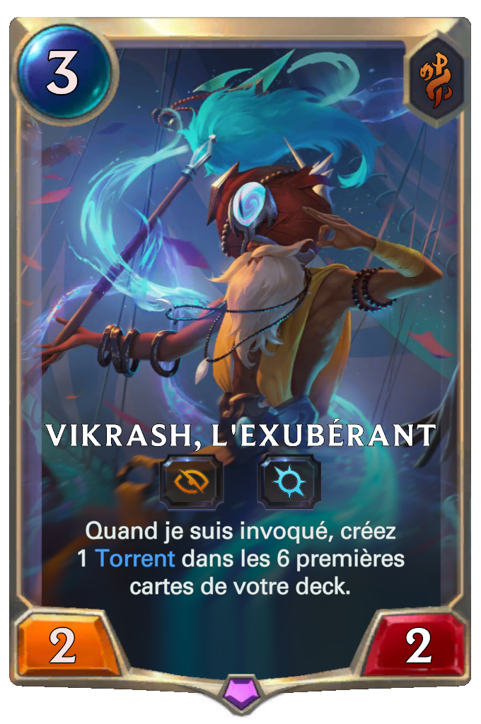 Vikrash, l'exubérant